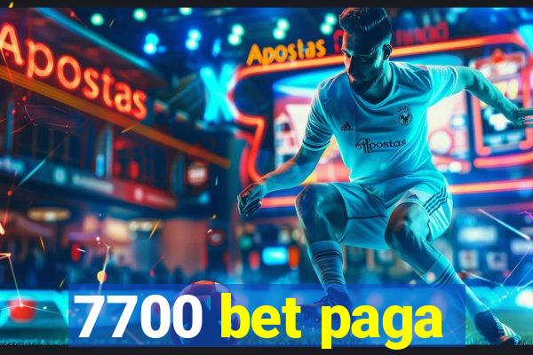 7700 bet paga